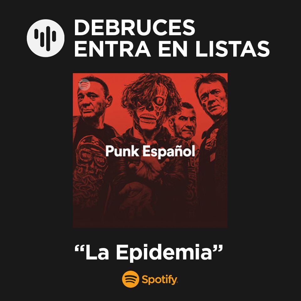 DEBRUCES entra en la lista "Punk Español" de Spotify.