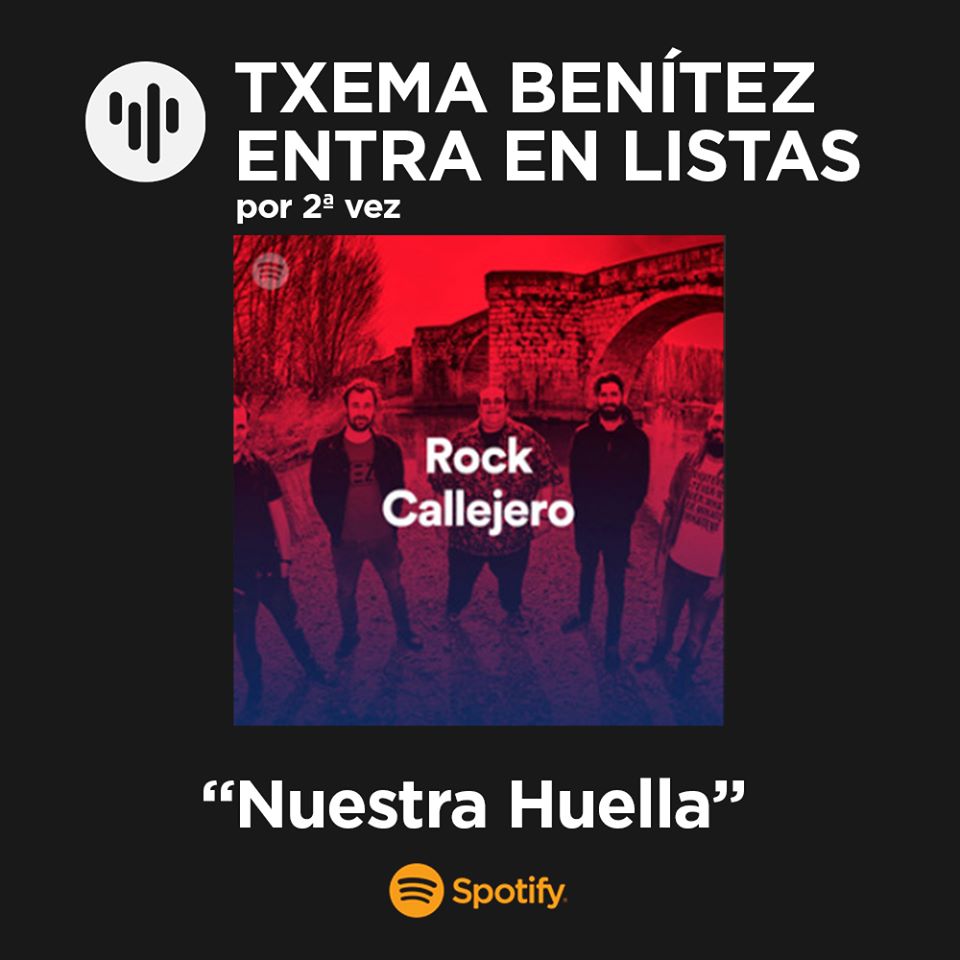 TXEMA BENÍTEZ entra en la lista de "Rock Callejero" de Spotify por segunda vez.