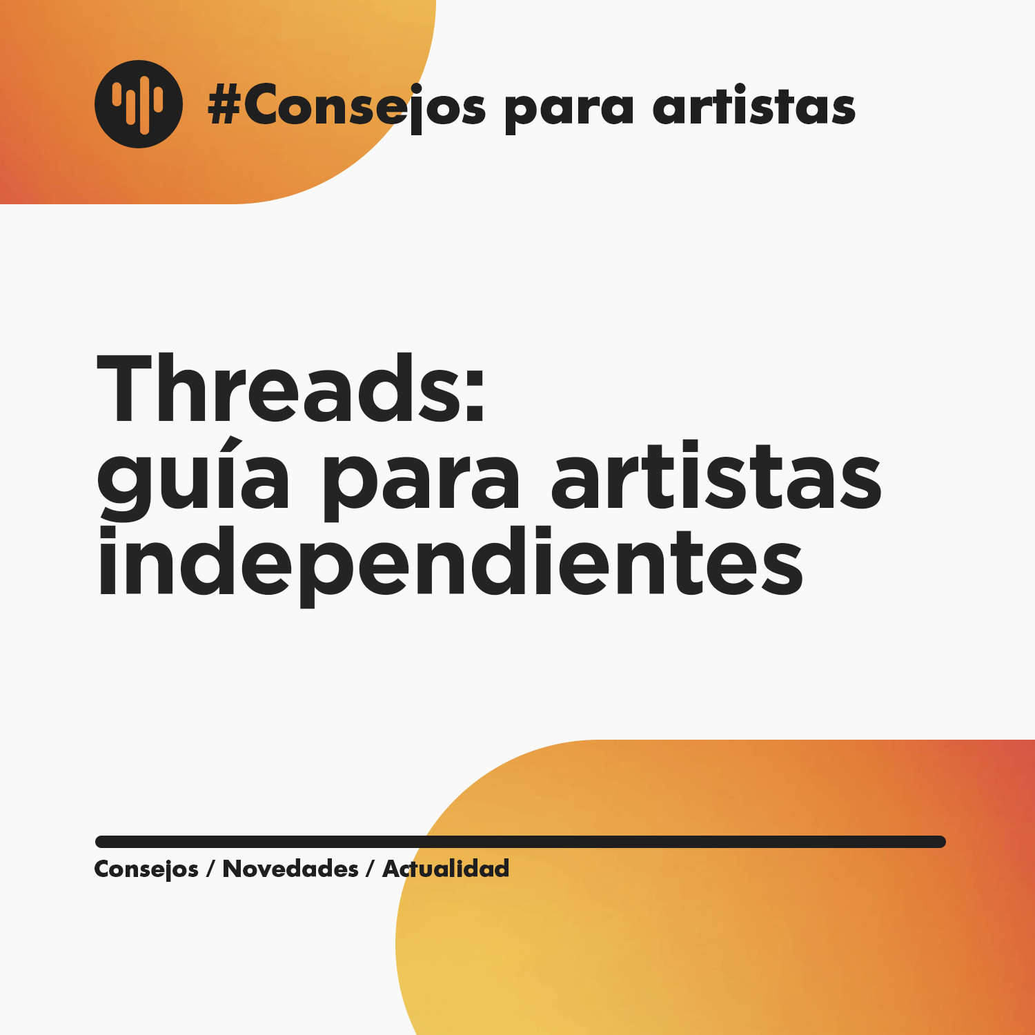 Threads: guía para artistas independientes